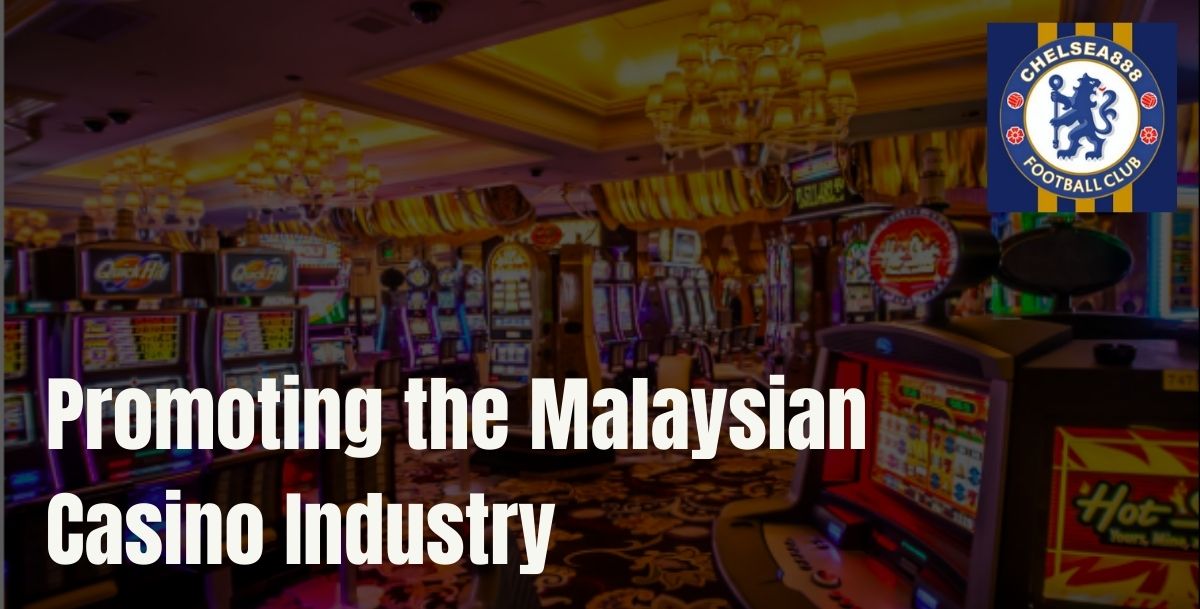 Chelsea888 - Chelsea888 Promoting the Malaysian Casino Industry - Cover - Chelsea888cc